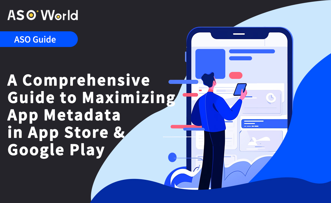 Руководство по максимизации метаданных приложений в App Store - ASO World