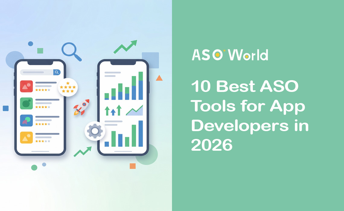 10 Best ASO Tools for App Developers in 2026