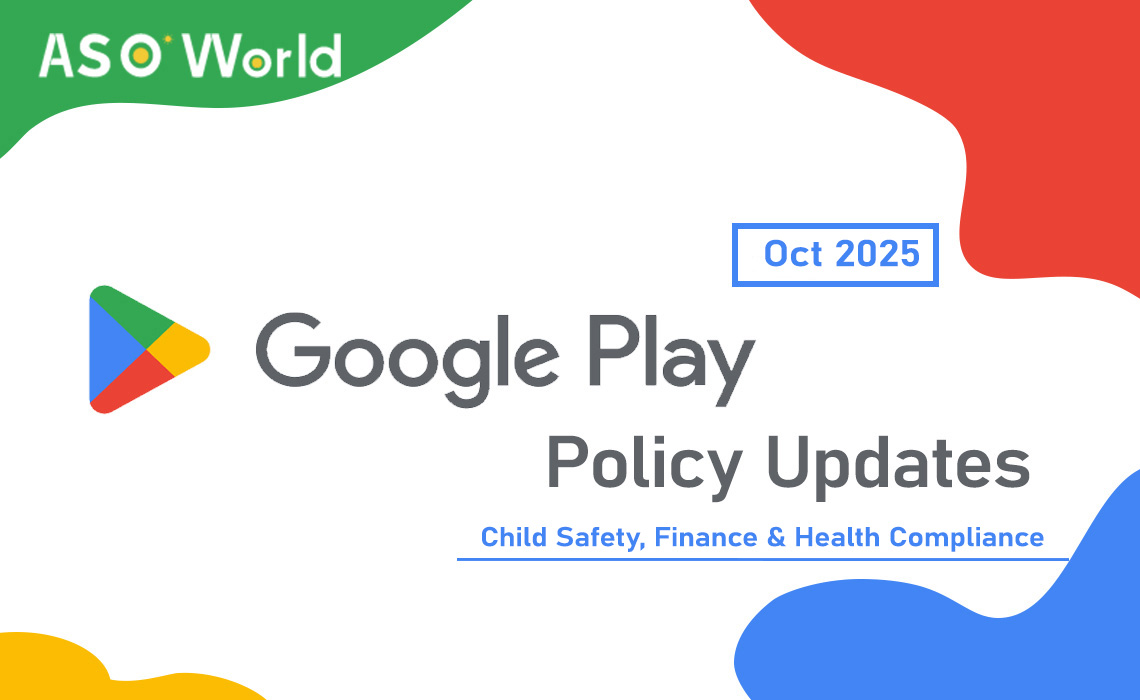 2025년 10월 구글 플레이 정책 업데이트: 아동 안전, 재무 및 건강 규정 핵심 변경 사항