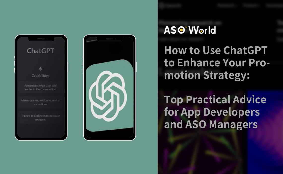 How to Use ChatGPT to Enhance Your Promotion Strategy: Top Practical Advice for App Developers and ASO Managers