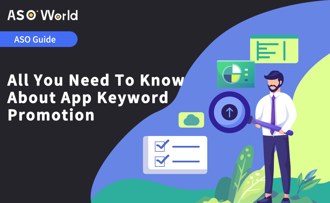 Что нужно знать о продвижении ключевых слов приложения - ASO World