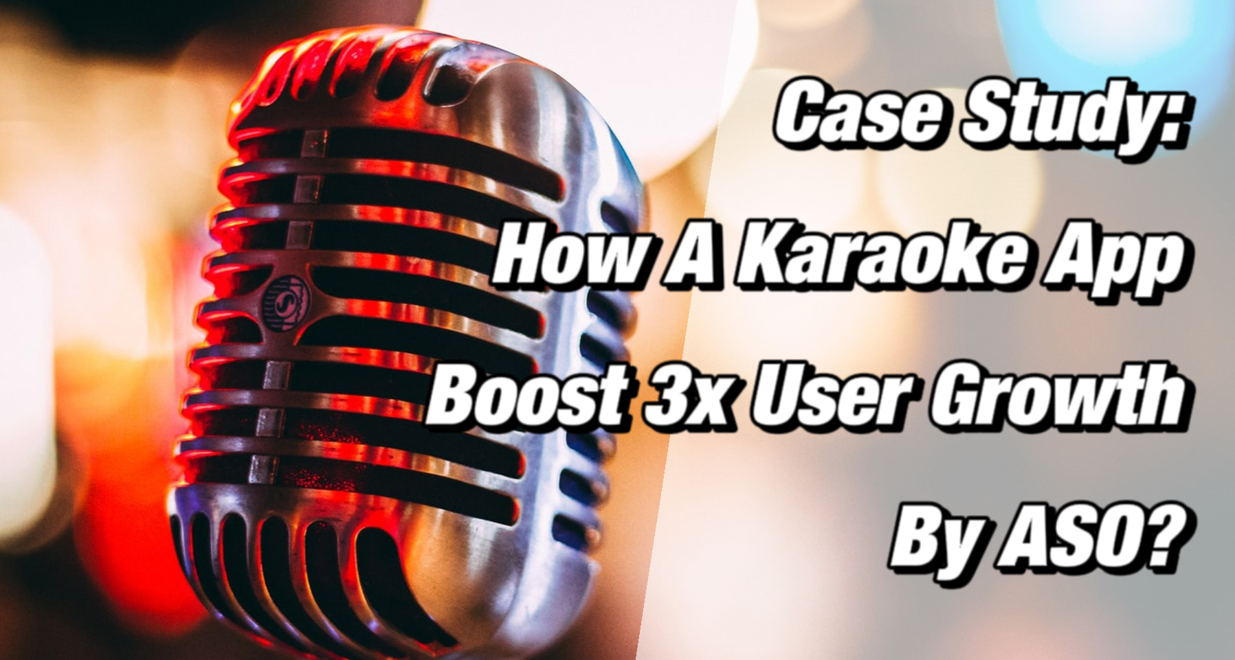 Karaoke App Win 3x User Growth