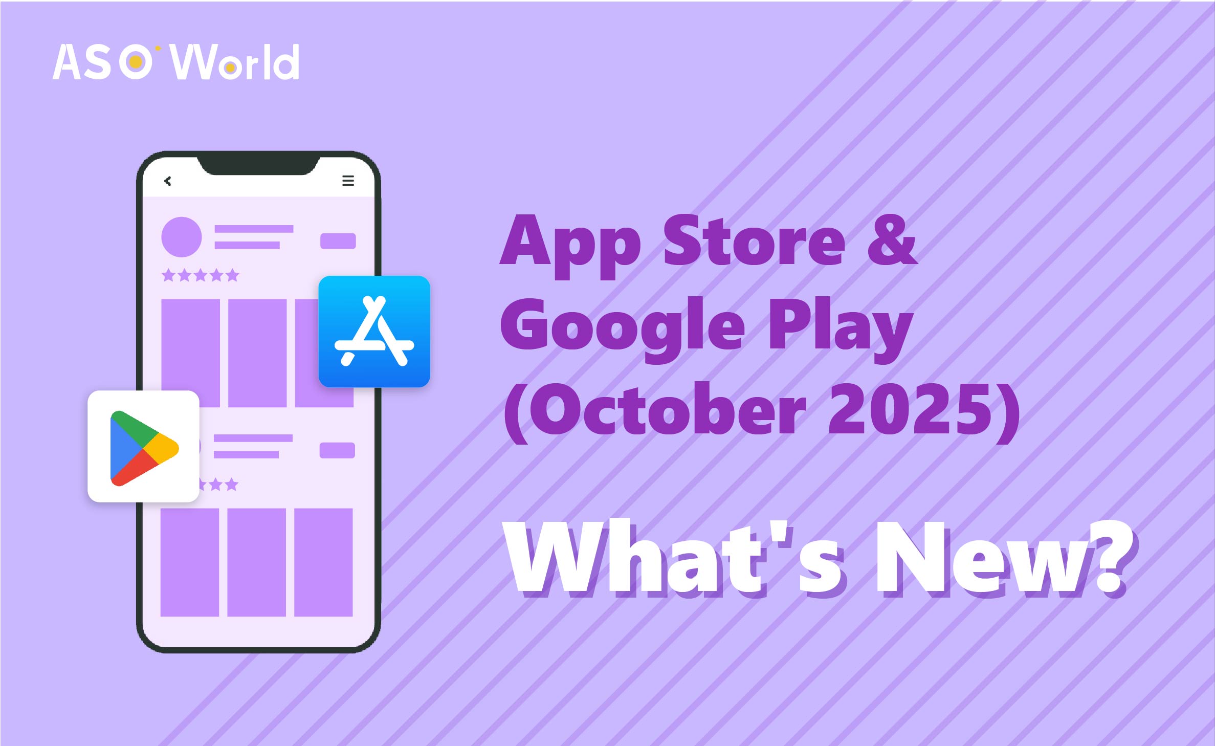 App Store & Google Play October 2025 Updates — What’s New?