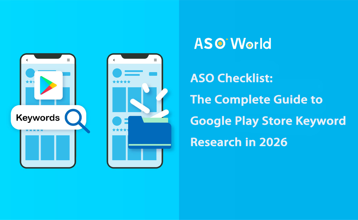 ASO Checklist: The Complete Guide to Google Play Store Keyword Research in 2025