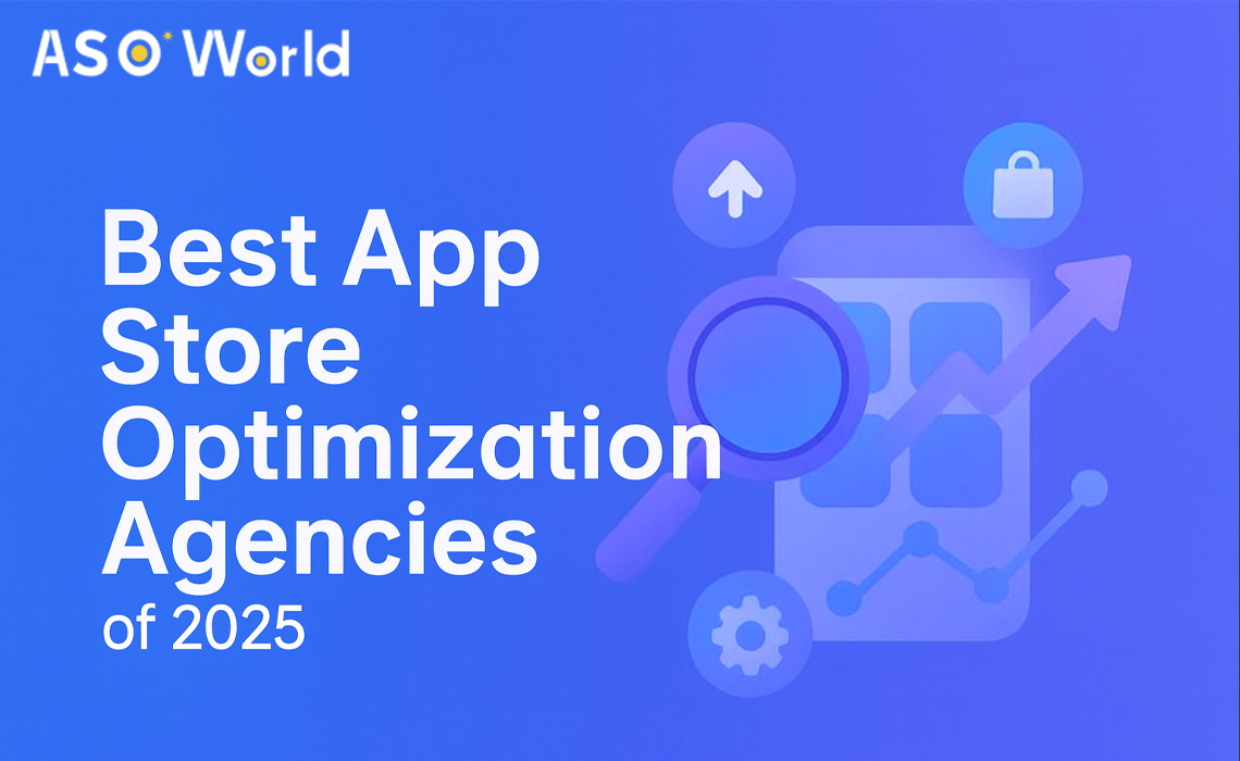 Best App Store Optimization Agencies to Boost Your App Growth in 2025