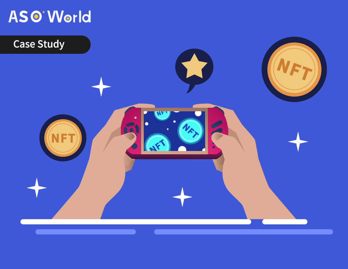 ASO Case Study: How To Promote & Monetize Your Play-to-earn Crypto Games?