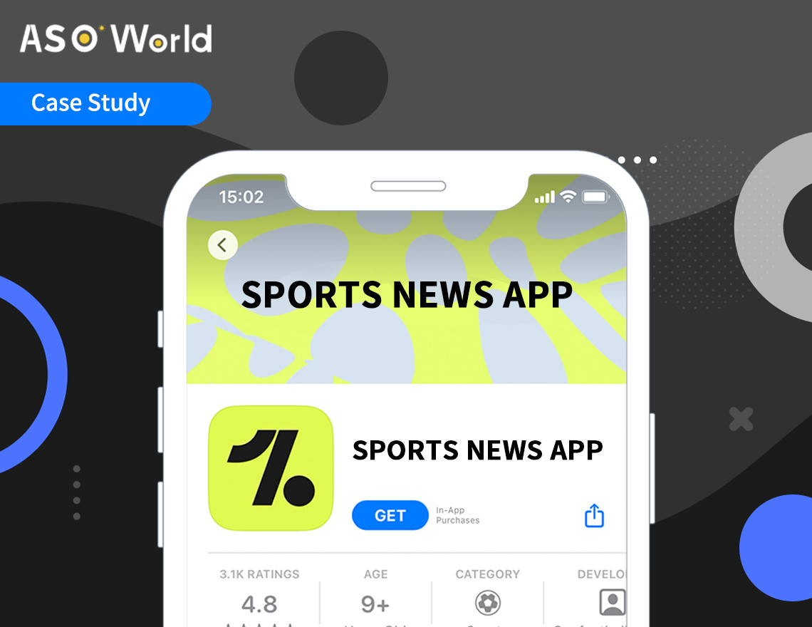 ASO Case Study: How A New Android Sports App Win 10,000 Downloads within 3 Months?