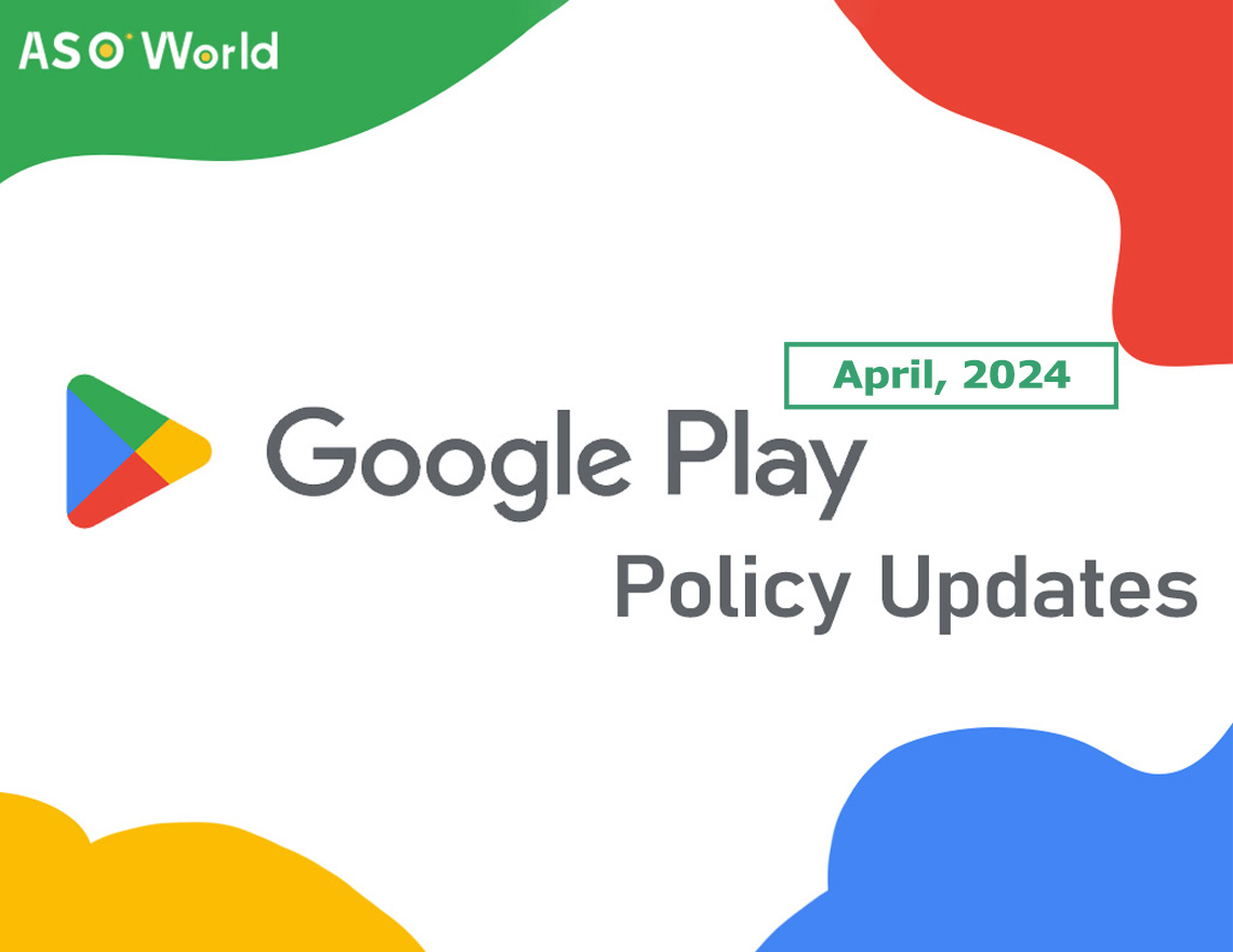 Обновления политики Google Play: новые стандарты и рекомендации для  разработчиков приложений – апрель 2024 г. - ASO World