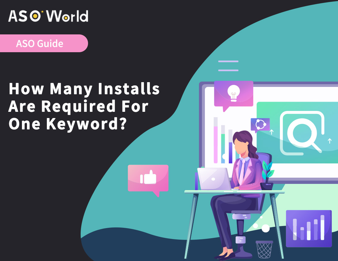 How Many Installs Are Required For One Keyword?