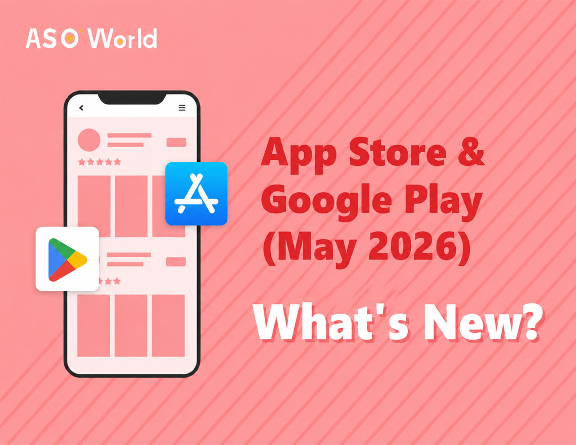 App Store & Google Play May 2026 Updates - What's New?