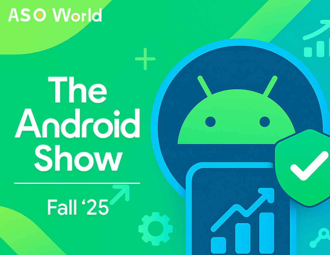 The Android Show Fall 2025: Key Updates & ASO Insights