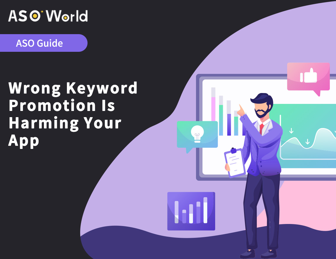 You Are Possibly Losing Your Keywords Ranking: Wrong Keyword Promotion Is Harming Your App