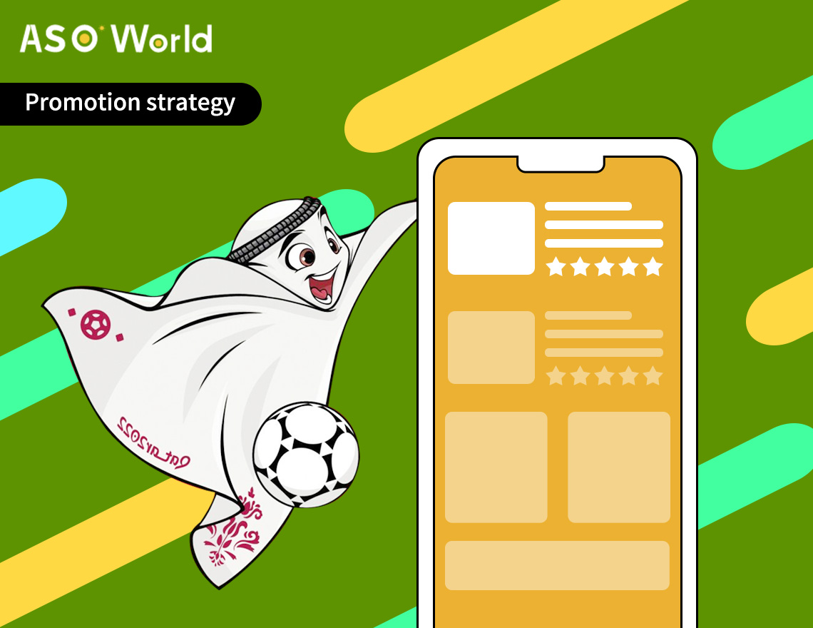 2022 World Cup Feature: Optimize Your App Promotion Strategy During the International Competition