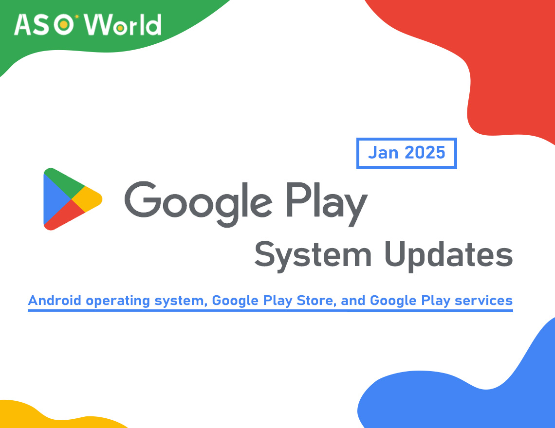 Январь 2025 Обновления системы Google: Изменения и экспертные знания ASO для разработчиков приложений для Android