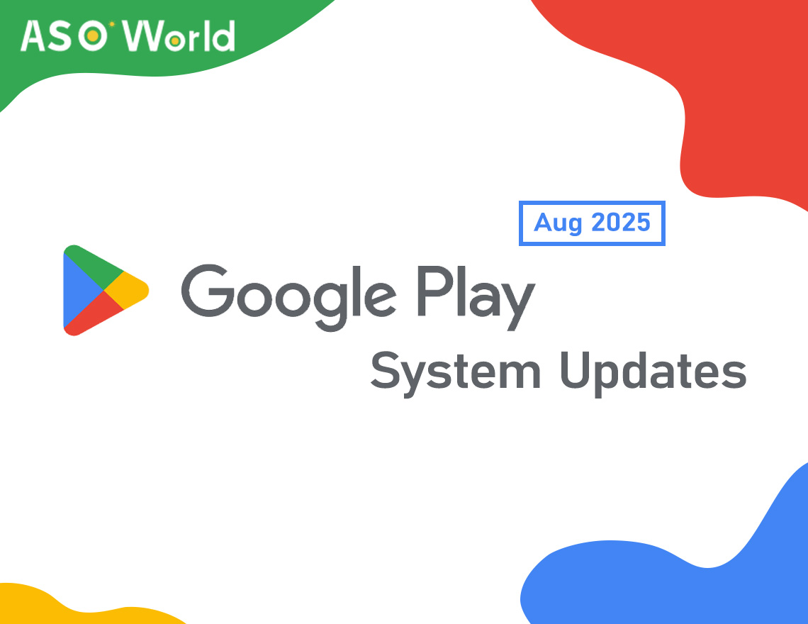 Обновления системы Google Play (август 2025 года): ключевые особенности и влияние на ASO для разработчиков Android