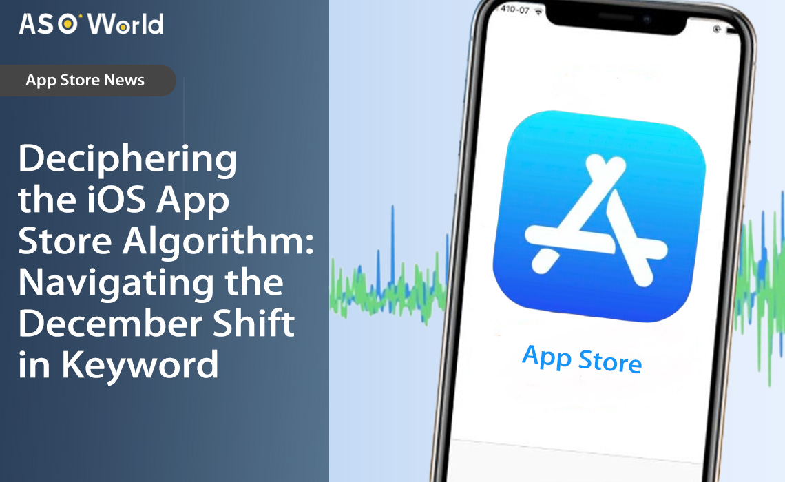 Расшифровка алгоритма iOS App Store: изменения в рейтинге ключевых слов -  ASO World