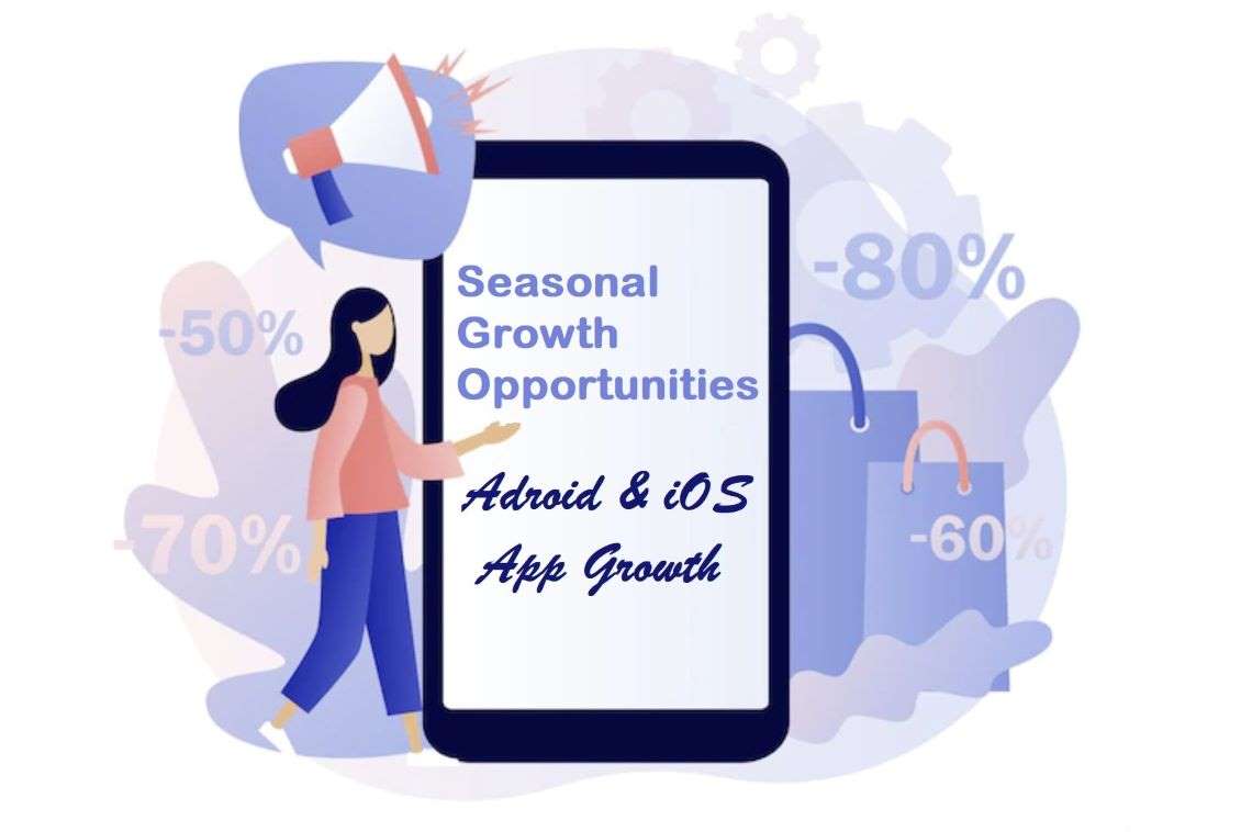 seasonal app growth opportunity