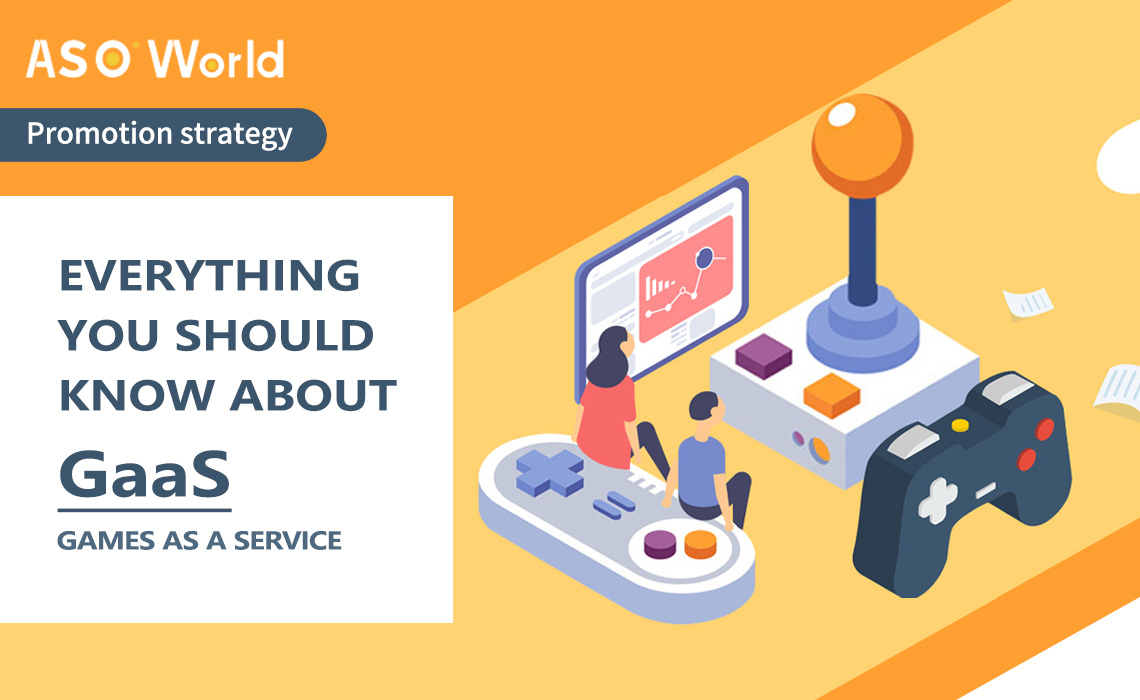 Game Marketing Strategies: Everything You Should Know about Games as a Service (GaaS)