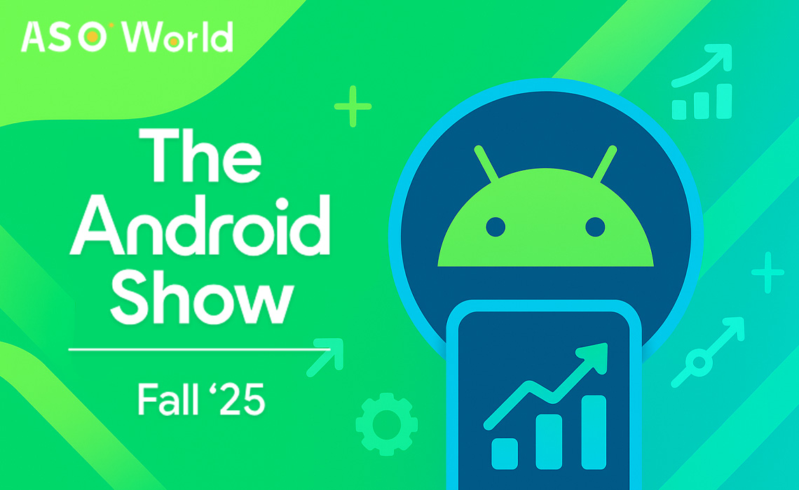 The Android Show Fall 2025: Key Updates & ASO Insights