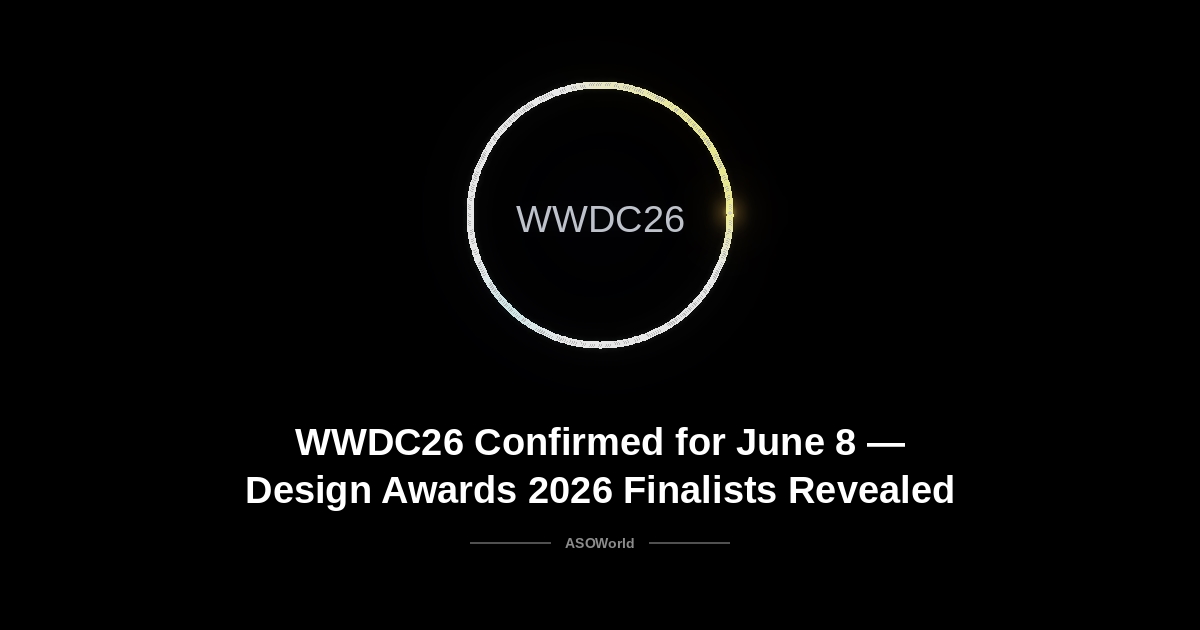 Apple WWDC26 Confirmed for June 8: Design Awards Finalists Revealed, iOS 27 Preview Incoming