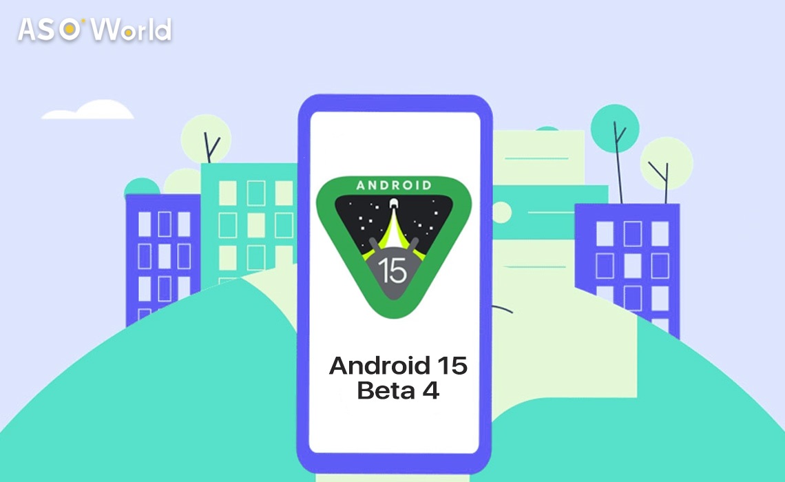 Google、Android 15 ベータ 4 最終版をリリース: 安定した API と新機能を公開